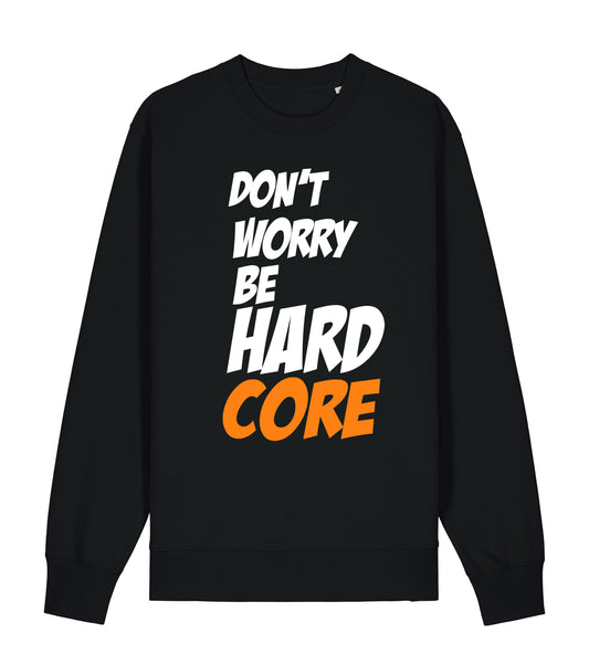 HAKKEN SWEATSHIRT DON'T WORRY